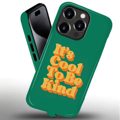 A1025-A1-iPhone15&16Pro-Cool To Be Kind