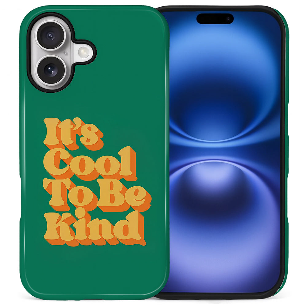 A1025-A1-iPhone16&17-Cool To Be Kind