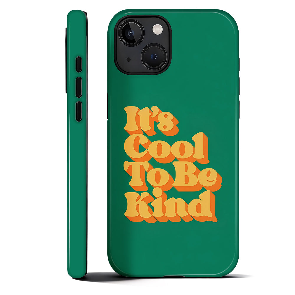 A1025-A1-Iphone14Plus-Cool To Be Kind