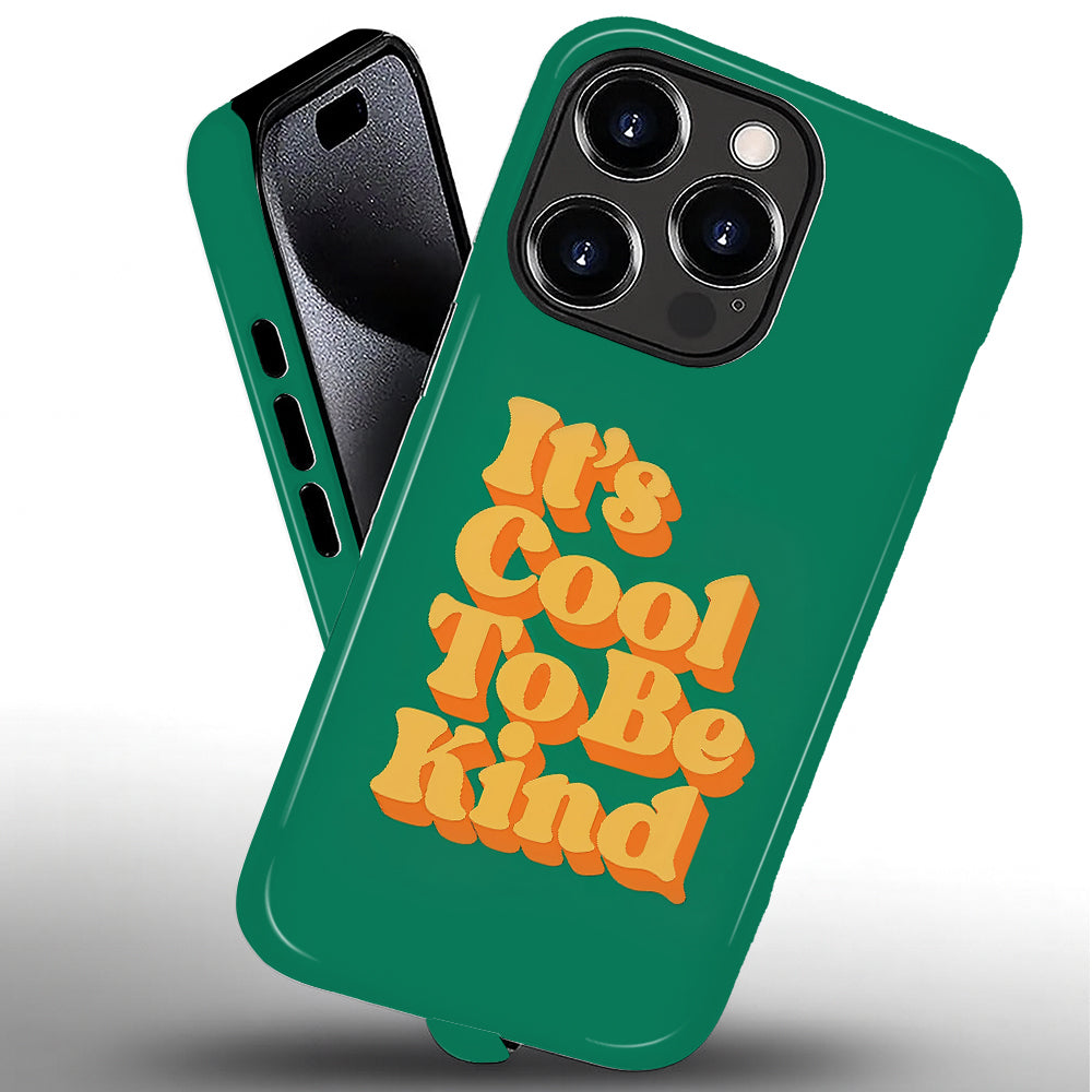 A1025-A1-iPhone15&16Pro-Cool To Be Kind