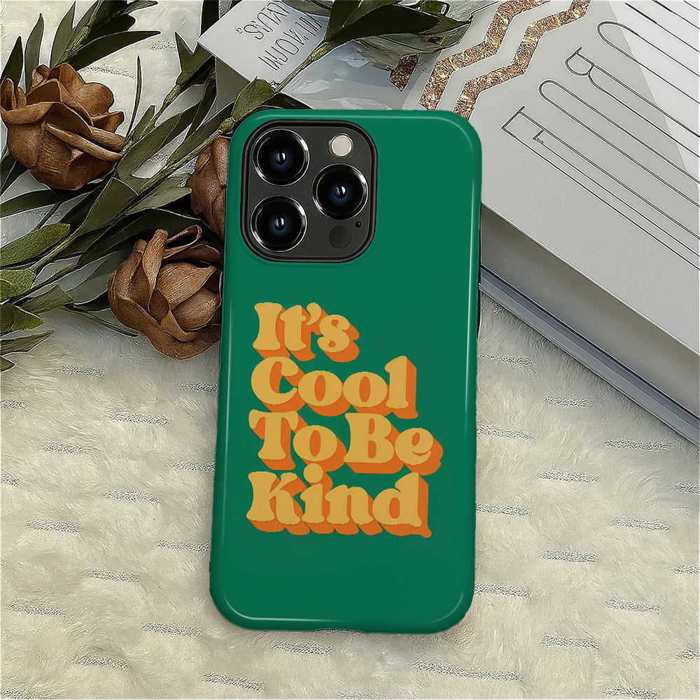 A1025-A1-iPhone15&16Pro-Cool To Be Kind